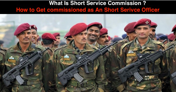 What is Short service commission In Indian Army ?