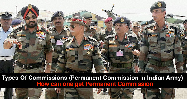 Types Of Commissions (Permanent Commission In Indian Army  )