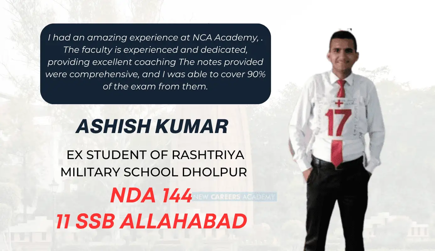 Ashish, NDA selection, trained at NCA Academy Chandigarh