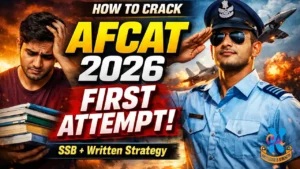 How to crack AFCAT 2026 in the first attempt strategy guide with study plan and SSB preparation roadmap
